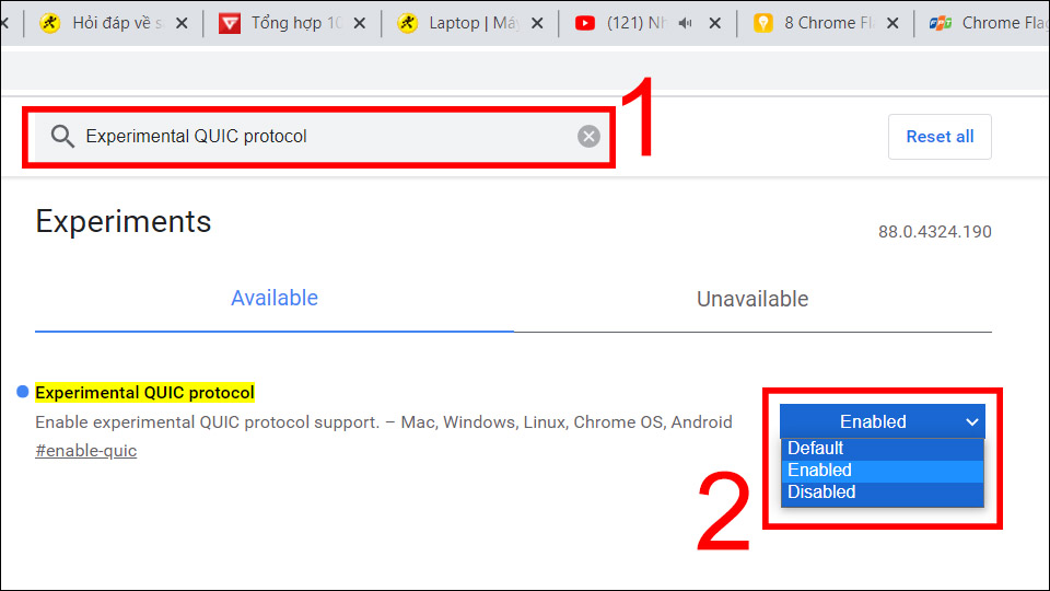 Nhập Experimental QUIC protocol v&agrave;o &ocirc; t&igrave;m kiếm > nhấn Enter > Chọn Enabled.